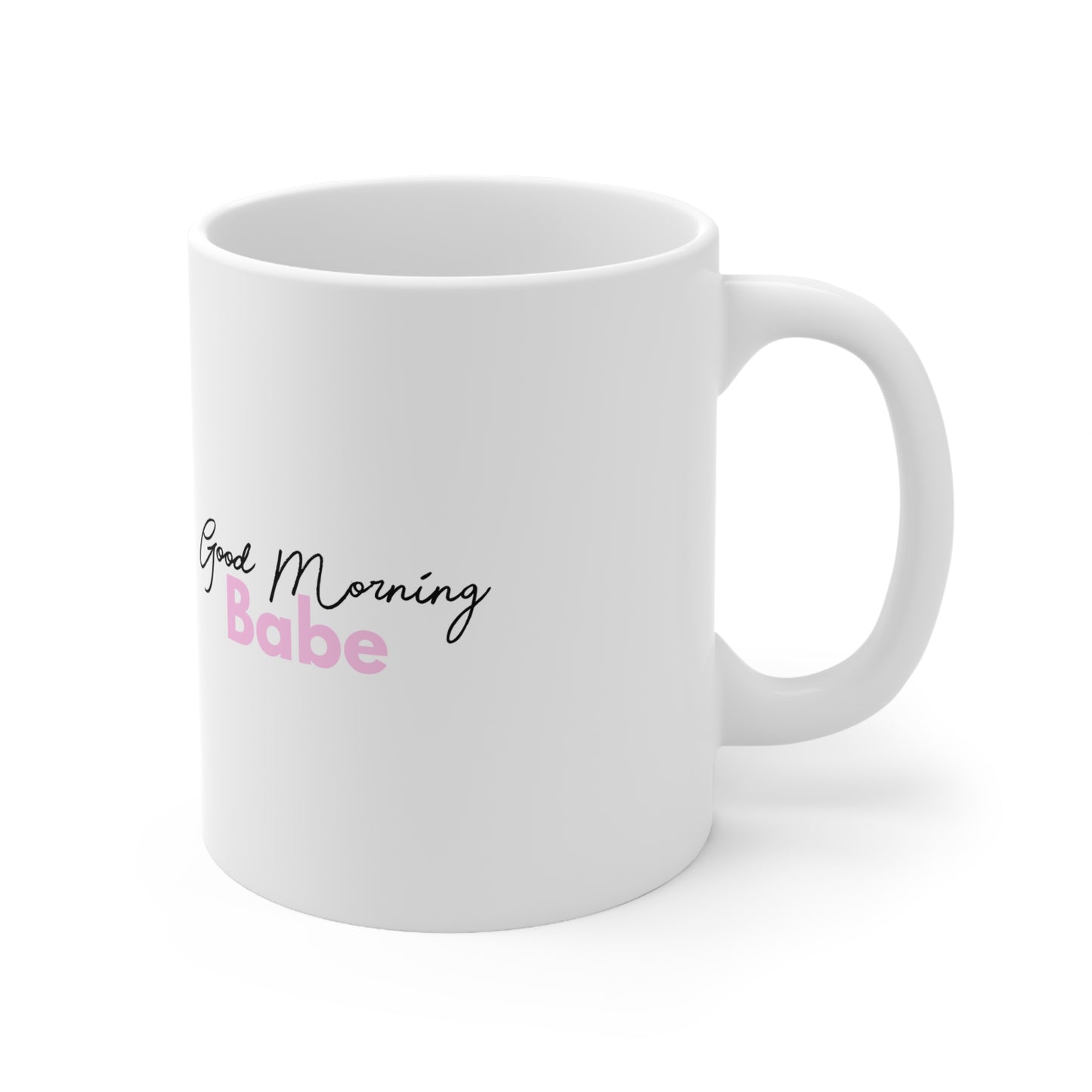 "Good Morning Babe" Coffee Mug